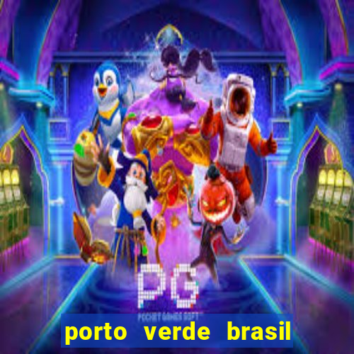 porto verde brasil onde fica